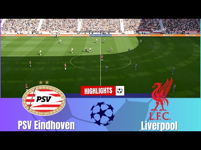 ⚽PSV Eindhoven vs Liverpool | UEFA Champions League 2024/25 - Today's Match