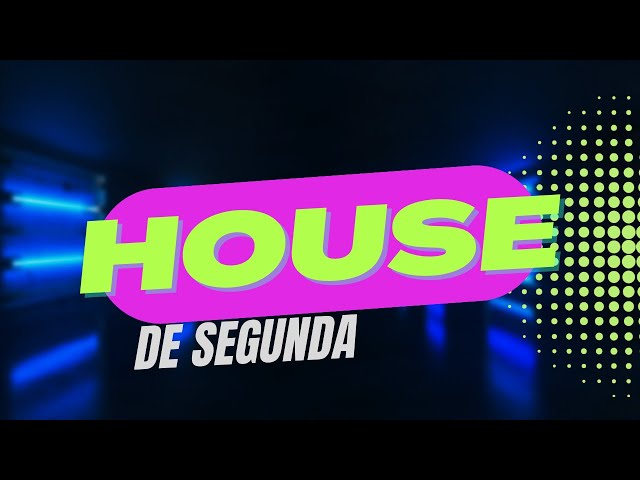 House de Segunda | #29