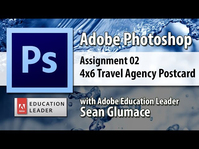 Video 03 4x6 Travel Agent Postcard - CIS20 Adobe Photoshop