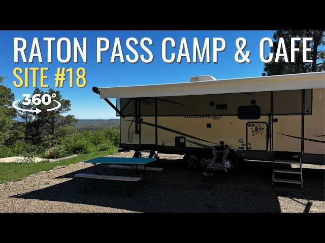 Raton Pass Camp & Cafe | Site 18 | 360 Video of Site