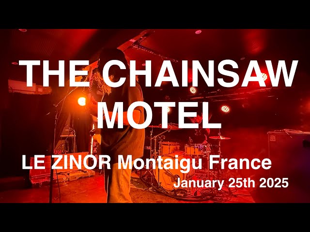 THE CHAINSAW MOTEL Live Full Concert 4K @ LE ZINOR Montaigu France January 25th 2025