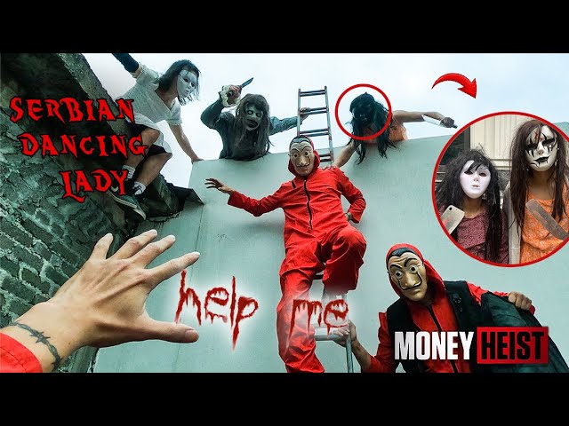 MONEY HEIST ESCAPING SERBIAN DANCING LADY 45 | Epic Parkour POV HORROR Movie Chase