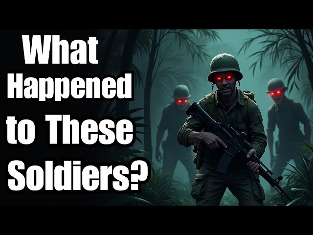 Vietnam Soldiers Who Vanished Without a Trace | Paranormal War stories