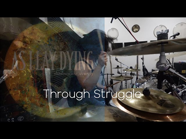 As I Lay Dying - Through Struggle - Drum Cover