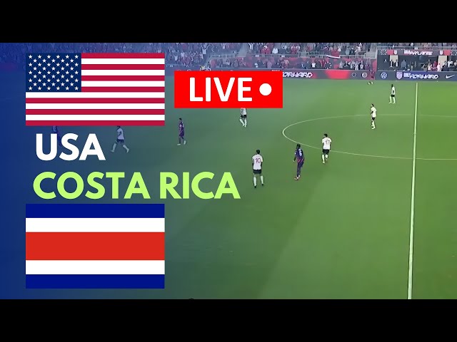 🔴LIVE: USA vs Costa Rica Live Match Today | International Friendly | Match stream PC Games Online