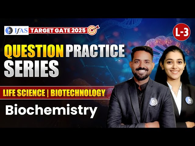 GATE Biochemistry Questions 2025 | GATE Life Science & Biotechnology Practice Questions L3