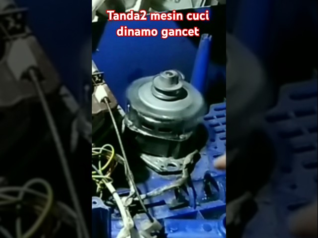 Tanda2 mesin cuci dinamo gancet