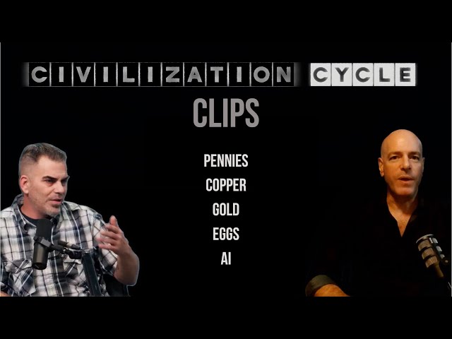 Civilization Cycle: Pennies, Copper, Gold, Eggs, AI