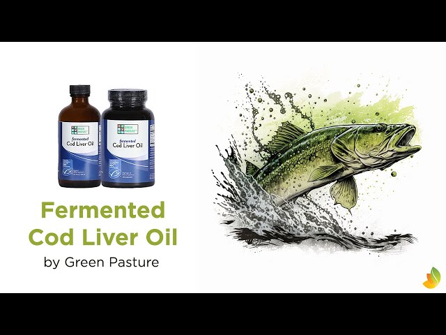 What You Need To Know About Green Pasture's Fermented Cod Liver Oil