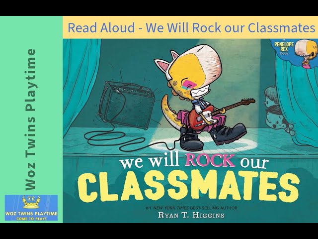 Read Aloud - We Will Rock Our Classmates