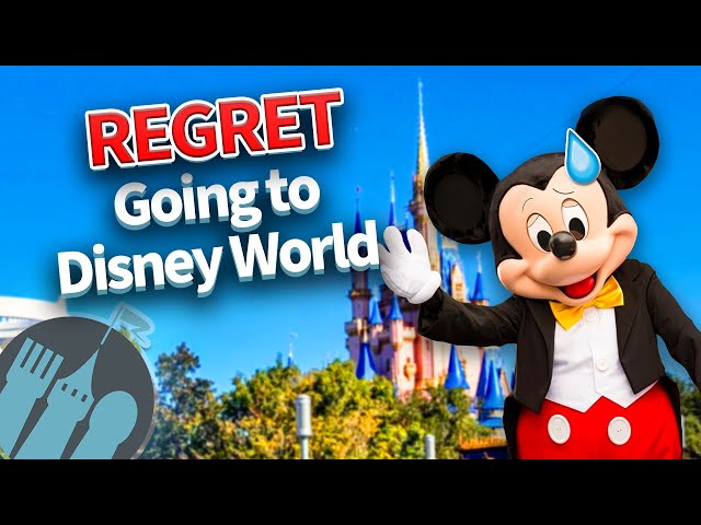 Why You'll Regret Going to Disney World in 2025