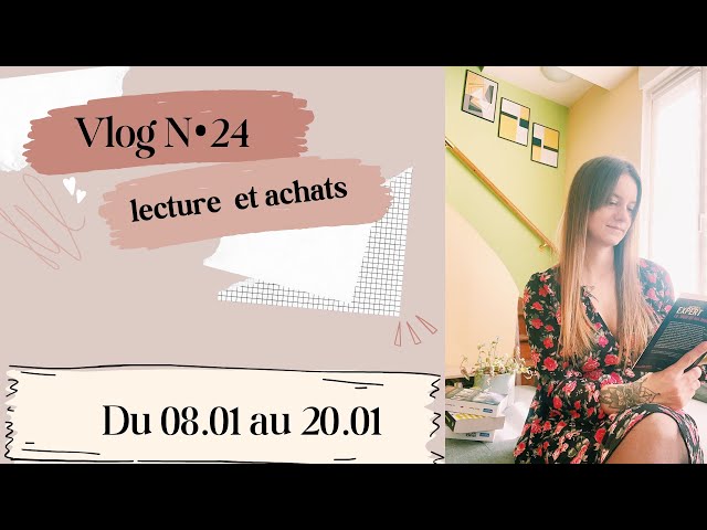 Vlog lecture N•24 ~ lecture et achats