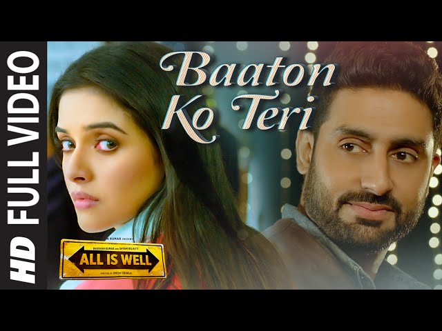 'Baaton Ko Teri' FULL VIDEO Song | Arijit Singh | Abhishek Bachchan, Asin | T-Series