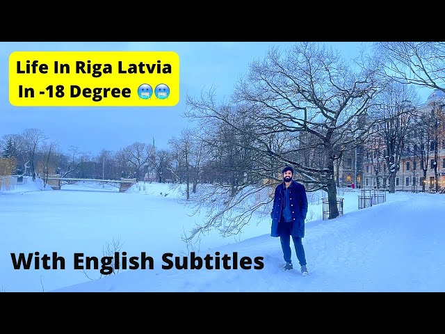 Life In Riga Latvia In -18 Degrees | Winters In Latvia | Snow In Latvia | With English Subtitles .