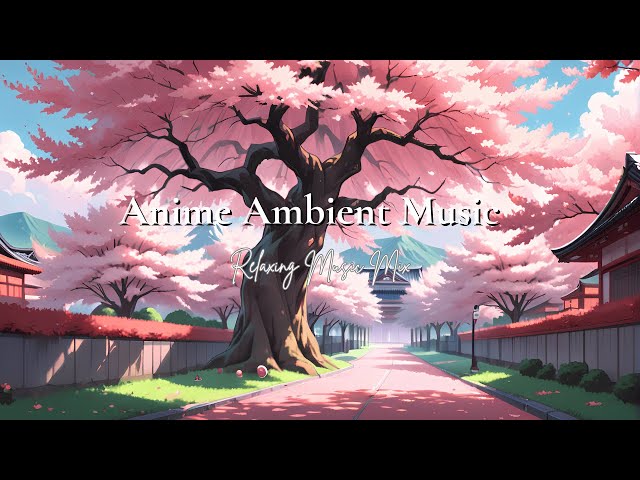 EPIC AND RELAXING ANIME MUSIC FOR STUDYING [No Copyright Music]