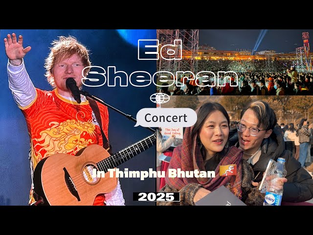 Ed Sheeran Concert In Thimphu Bhutan 🇧🇹. We Are Super Luckey #edsheeran #vlogs @BhutaneseDreamer