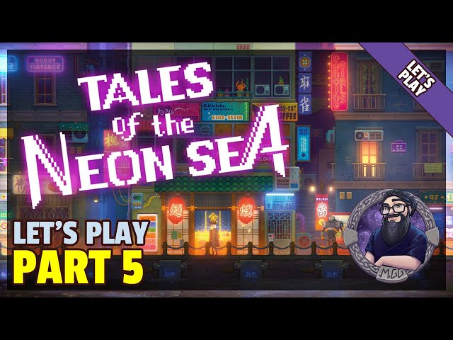 Let's Play | Tales of the Neon Sea - A Retro Style Pixel Art Cyberpunk Noir Adventure - Part 5