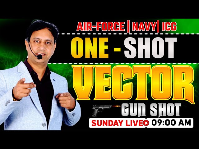 AIRFORCE 1 2026 Maths | VECTOR- One Shot | Airforce 1 2026 Maths Classes by Mukesh Sir