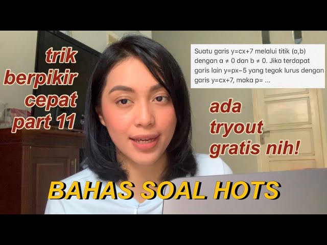 TIPS MENGERJAKAN SOAL TPS UTBK PART 11