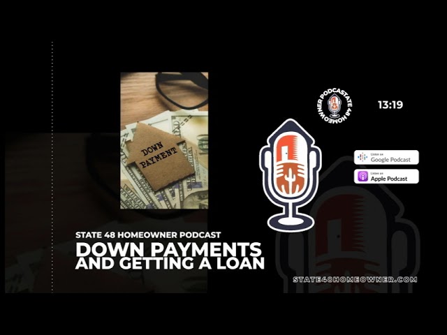 S48HO Podcast Ep 4 - How much down payment do I need?