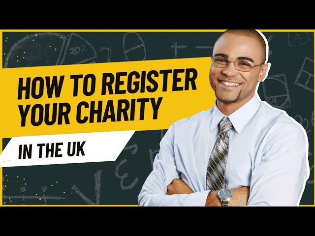 How to register your charity in the UK( Step by step guide).