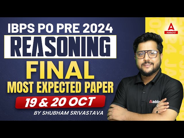 IBPS PO 2024 | IBPS PO Reasoning Most Expected Paper | Reasoning by Shubham Srivastava