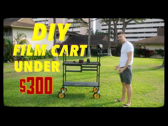 DIY Film Cart Under $300