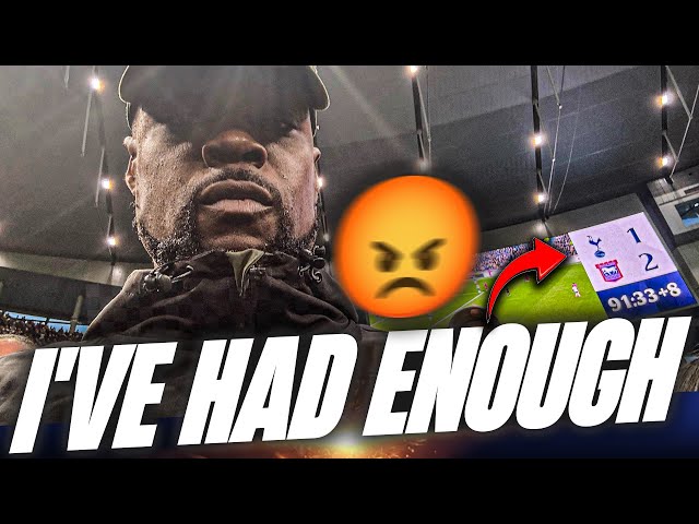 IVE HAD ENOUGH OF THESE CRIMINALS 😡😡😡 Tottenham 1-2 Ipswich Town EXPRESSIONS VLOG AND HIGHLIGHTS