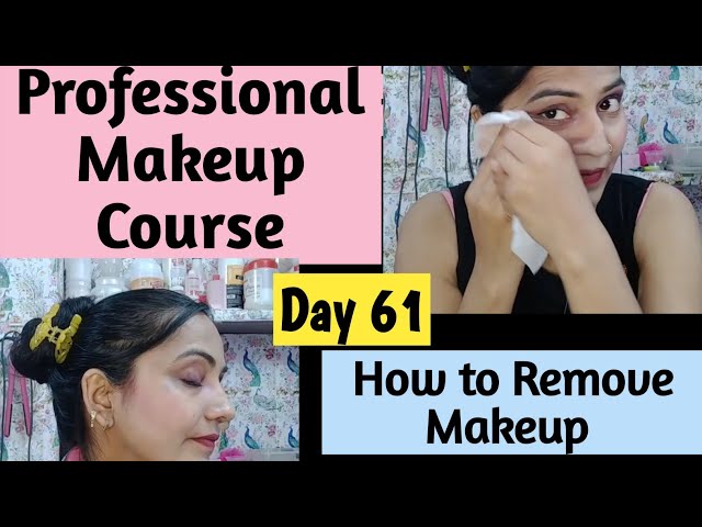 Free online makeup course l Perfect Way to Remove Makeup l Skin Care after makeup l Makeup class