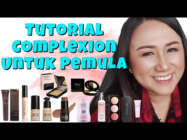 Tutorial Complexion Untuk Pemula || Teknik Complexion Tahan Lama