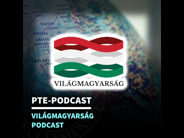 #6 A világot átszelve...(Világmagyarság Podcast)