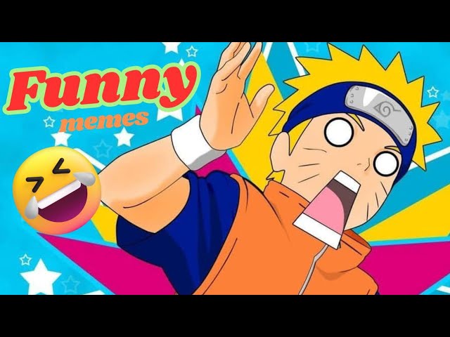 Naruto funny memes part 1 #naruto #anime #memes #funny