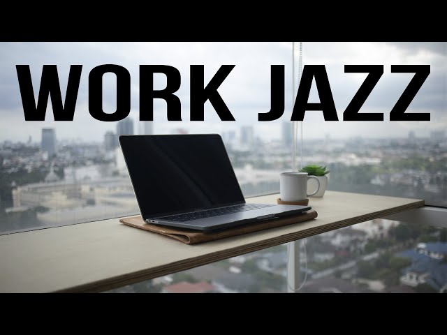 Work & Jazz | Relaxing Piano Music | Focus During the Workday