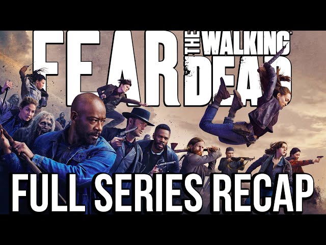 FEAR THE WALKING DEAD Full Series Recap | Season 1-8 Ending Explained