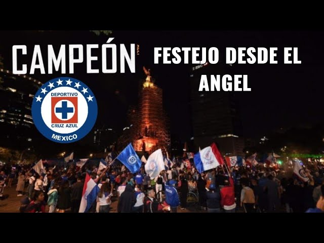 🔴 EN VIVO 🏆Cruz Azul ⭐Campeón Festejo En Angel De La Indepe