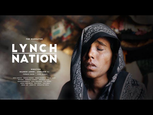 Lynch Nation I 2018 I Shaheen Ahmed, Ashfaque EJ