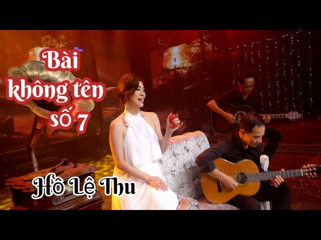 Bài Không Tên Số 7 | Hồ Lệ Thu | Tình Khúc Bất Hủ