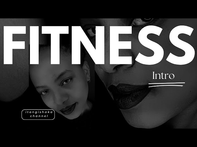 Fitness intro | Weight loss | Wellness