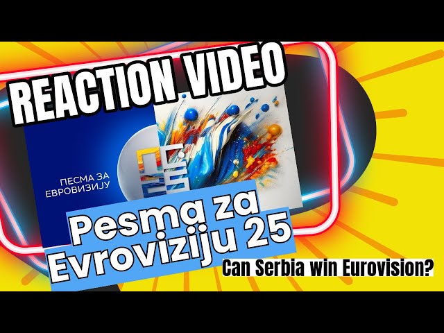 REACTION: 🇷🇸 Pesma za Evroviziju 2025 | Serbia