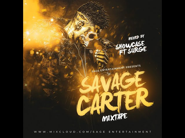 21 SAVAGE MIXTAPE (THE STUNT 6 EFFECT) - DJ SHOWCASE FT DJ SURGE