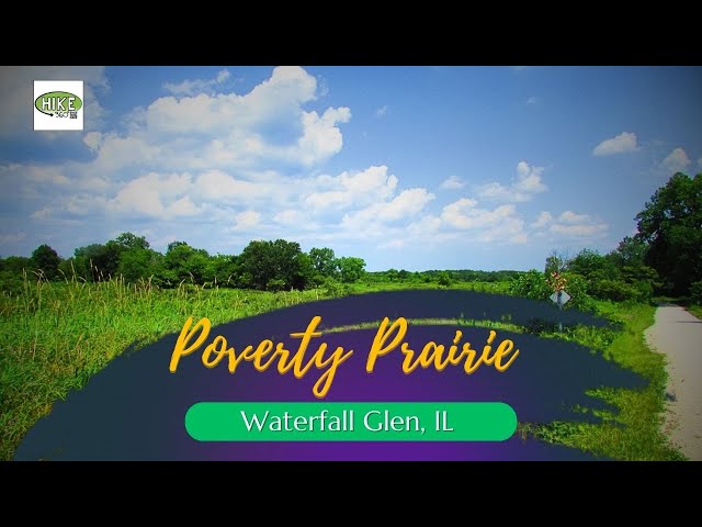 Waterfall Glen - Poverty Prairie (Hike 360° Video, VR)