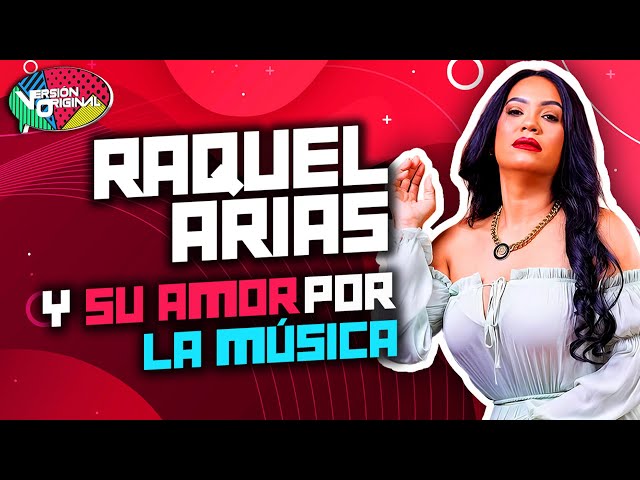 Raquel Arias revela que es de Santo Domingo y cómo nació su amor por la música