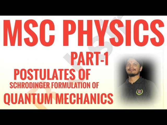 Postulates of quantum mechanics #Msc past-1