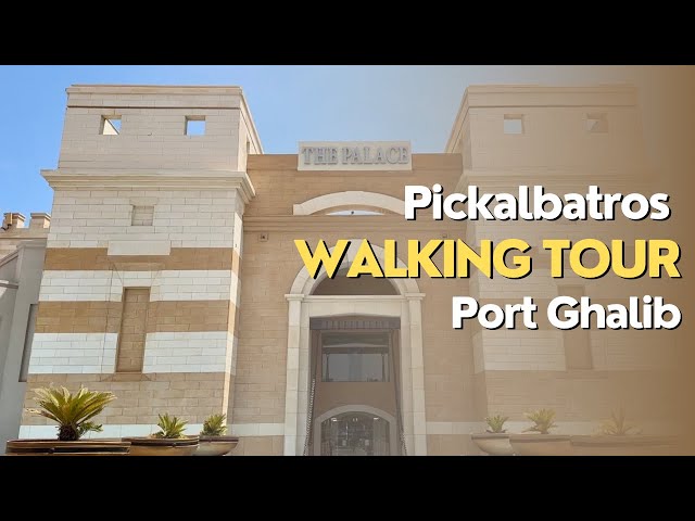 ENG/PL Pickalbatros Palace/ Oasis/ Sands Port Ghalib 5* Marsa Alam WALKING TOUR