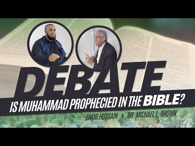 Dr. Brown Debates Zakir Hussain: Is Muhammad Prophesied in the Bible?