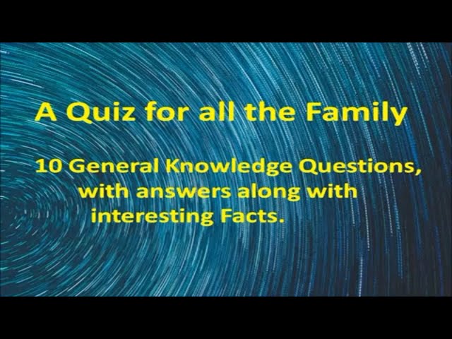 A Fun Quiz For All The Family.