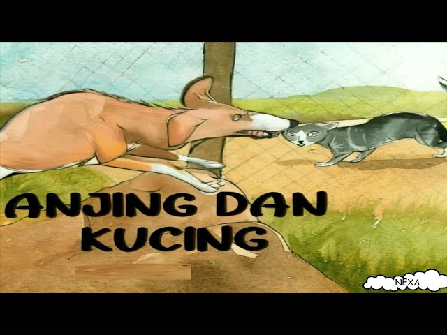 Anjing dan Kucing | Dongeng Anak Bahasa Indonesia