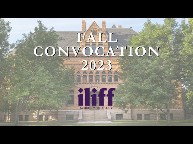 Iliff Fall Convocation 2023