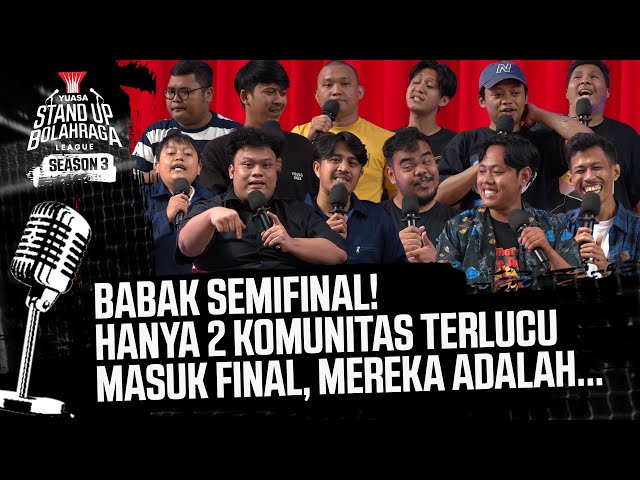 CEO TURUN TANGAN DI SEMIFINAL! HANYA 2 KOMUNITAS TERLUCU MASUK FINAL -  YUASA SUBL SEASON 3 - EPS 9