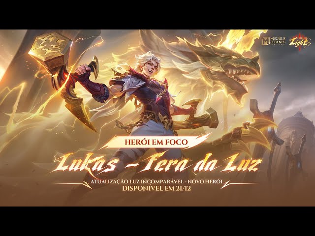 Herói em Foco | Lukas | Fera da Luz | Mobile Legends: Bang Bang